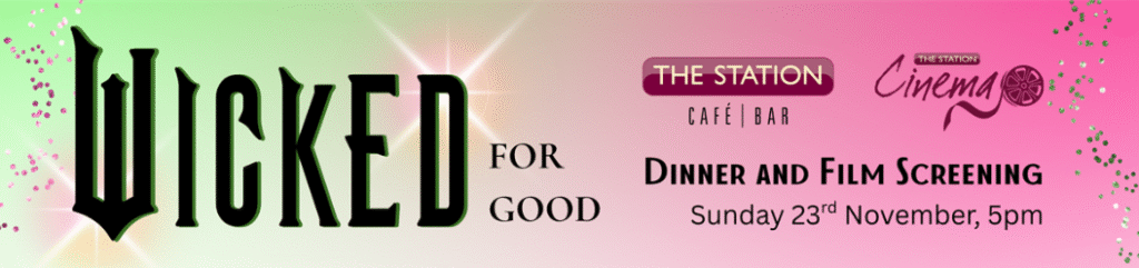 Wicked For Good - Themed Dinner and Film Screening
